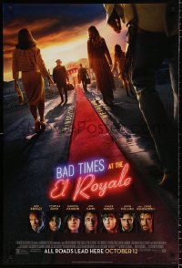 6z545 BAD TIMES AT THE EL ROYALE style C advance DS 1sh 2018 Jeff Bridges, all roads lead here!