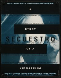 6z459 SECUESTRO: A STORY OF A KIDNAPPING 17x22 special poster 1995 Camila Motta!