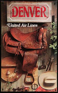 6z225 UNITED AIR LINES DENVER 25x40 travel poster 1972 leather saddle, a pick and mining pan, more!