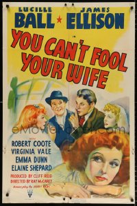 7b994 YOU CAN'T FOOL YOUR WIFE 1sh 1940 art of pretty redhead Lucille Ball & James Ellison!