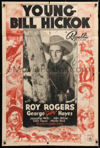 7b996 YOUNG BILL HICKOK 1sh 1940 great image of Roy Rogers in title role + cool border art!