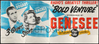 7d010 BOLD VENTURE billboard 1951 Humphrey Bogart, Lauren Bacall + Genesee Beer & Ale!
