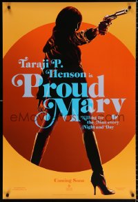 7k842 PROUD MARY teaser 1sh 2018 Henson in title role is killing for the man every night & day!
