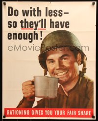 7k035 DO WITH LESS SO THEY'LL HAVE ENOUGH 22x28 WWII war poster 1943 image of smiling soldier!