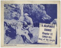 7p167 CONGO BILL chapter 11 LC R1957 Don McGuire King of the Jungle, Cleo Moore, A Desperate Chance!
