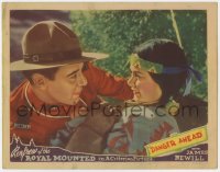 7p190 DANGER AHEAD LC 1940 c/u of Mountie James Newill & pretty Native American Indian girl!
