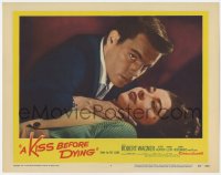 7p463 KISS BEFORE DYING LC #4 1956 c/u of Robert Wagner with his hand on Virginia Leith's throat!
