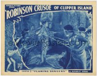 7p725 ROBINSON CRUSOE OF CLIPPER ISLAND chapter 2 LC 1936 Ray Mala surrounded, Flaming Dangers!