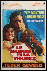 7w358 CHANCE & VIOLENCE Belgian 1974 Yves Montand, Katharine Ross, completely different art!