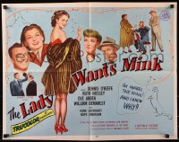 7w181 LADY WANTS MINK style B 1/2sh 1952 art of Dennis O'Keefe, Ruth Hussey, Eve Arden & Mabel!