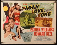 7w246 PAGAN LOVE SONG style B 1/2sh 1950 Esther Williams, Howard Keel, tropical island girl Rita Moreno!