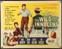 7w344 WILD & THE INNOCENT 1/2sh 1959 Audie Murphy wants to kill a man, drink & kiss fancy women!
