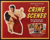 7x147 CRIME SCENES softcover book 1997 Movie Poster Art of the Film Noir, 100 color images!