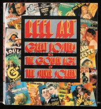 7x218 REEL ART: GREAT POSTERS FROM THE GOLDEN AGE OF THE SILVER SCREEN 4x4.5 softcover book 1988