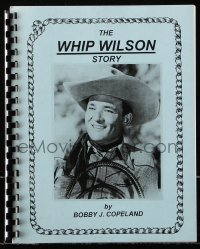 7x239 WHIP WILSON spiral-bound book 1998 an illustrated biography of the cowboy star!