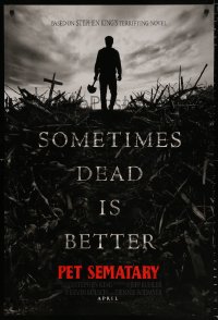 7z807 PET SEMATARY teaser DS 1sh 2019 Stephen King horror thriller remake, sometimes dead is better!