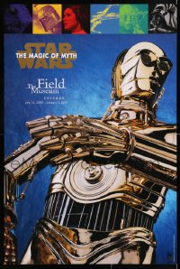 7z154 STAR WARS: THE MAGIC OF MYTH 24x36 museum/art exhibition 2000 Chicago Field Museum exhibition!