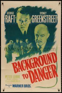 8f071 BACKGROUND TO DANGER 1sh 1943 George Raft, Sydney Greenstreet & Peter Lorre in Turkey!