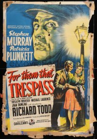 8f396 FOR THEM THAT TRESPASS English 1sh 1949 Richard Todd in his first role, ultra-rare!