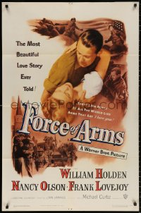 8f399 FORCE OF ARMS 1sh 1951 William Holden & Nancy Olson met under fire & their love flamed!