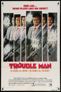 8f932 TROUBLE MAN 1sh 1972 action art of Robert Hooks, one cat who plays like an army!