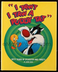 8h201 I TAWT I TAW A PUDDY TAT hardcover book 1991 Fifty Years of Sylvester and Tweety, Looney Tunes