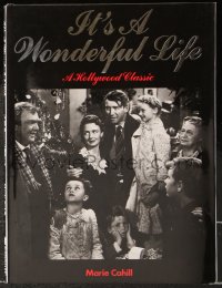8h205 IT'S A WONDERFUL LIFE: A HOLLYWOOD CLASSIC first edition hardcover book 1992 great images!