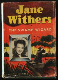 8h208 JANE WITHERS & THE SWAMP WIZARD hardcover book 1944 she's a detective in this, Vallely art!