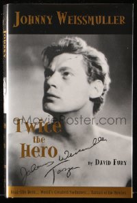 8h213 JOHNNY WEISSMULLER TWICE THE HERO signed hardcover book 2000 by author David Fury!
