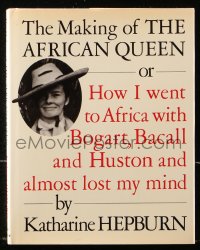 8h228 MAKING OF THE AFRICAN QUEEN hardcover book 1987 how Katharine Hepburn almost lost her mind!