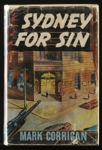 8h229 MARK CORRIGAN Angus & Robertson English hardcover book 1955 his novel Sydney for Sin!