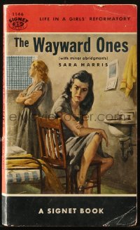 8h313 WAYWARD ONES paperback book 1954 life in a girls' reformatory, great sleazy art!