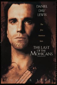 8k735 LAST OF THE MOHICANS teaser DS 1sh 1992 Daniel Day Lewis as adopted Native American!