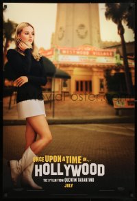 8k834 ONCE UPON A TIME IN HOLLYWOOD teaser DS 1sh 2019 Tarantino, Margot Robbie as Sharon Tate!