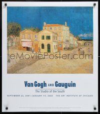 8k182 VAN GOGH & GAUGUIN 24x28 museum/art exhibition 2001 Yellow House, Art Institute of Chicago!