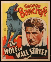 8z072 WOLF OF WALL STREET WC 1929 different art of George Bancroft & snarling wolf, ultra rare!