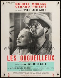 9b761 PROUD & THE BEAUTIFUL French 20x26 1953 Yves Allegret's Les Orgueilleux, Michele Morgan!