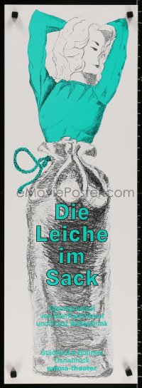 9c356 DIE LEICHE IM SACK 2-sided 12x33 German stage poster 1985 beautiful woman in a drawstring bag!