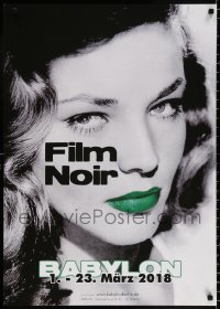 9c139 FILM NOIR 23x33 German film festival poster 2018 close-up portrait of sexy Lauren Bacall!