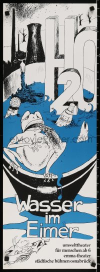 9c459 WASSER IM EIMER 2-sided 12x33 German stage poster 1986 wild art of a very sick frog!