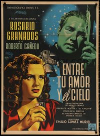 9j036 ENTRE TU AMOR Y EL CIELO Mexican poster 1950 sexy Rosario Granados, Canedo by Josep Renau!