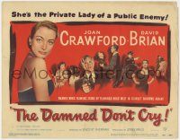 9k046 DAMNED DON'T CRY TC 1950 Joan Crawford is the private lady of a Public Enemy!