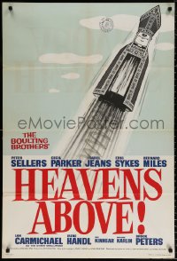 9w015 HEAVENS ABOVE! English 1sh 1963 Peter Sellers, wacky bishop-rocket art by Donald Parker!