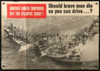 1c055 ANOTHER TANKER TORPEDOED 20x28 WWII war poster 1942 wild image of sinking ship!