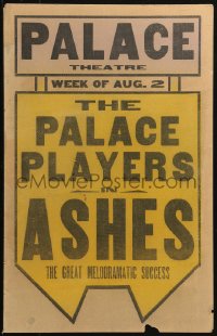 1s245 ASHES local theater stage play WC 1920s The Great Melodramatic Success at The Palace Theatre!