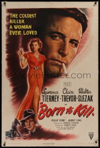 1z038 BORN TO KILL linen 1sh 1946 art of smoking Lawrence Tierney & full-length sexy Claire Trevor!