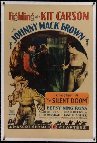 1z100 FIGHTING WITH KIT CARSON linen chapter 4 1sh 1933 Johnny Mack Brown, The Silent Doom, rare!