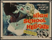 2b270 HIGH SCHOOL HELLCATS linen 1/2sh 1958 best AIP bad girl art, what must a good girl say to belong?