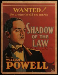 2b062 SHADOW OF THE LAW WC 1930 art of William Powell, wanted for a crime he didn't commit, rare!