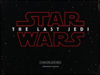 2d501 LAST JEDI teaser DS British quad 2017 Star Wars, Hamill, Fisher, classic title in space!
